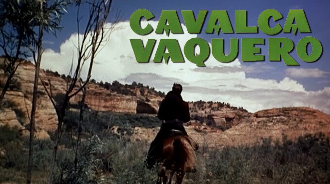 locandina Cavalca vaquero!
